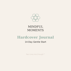 Mindful Moments — 14-Day Gentle Start (Hardcover)